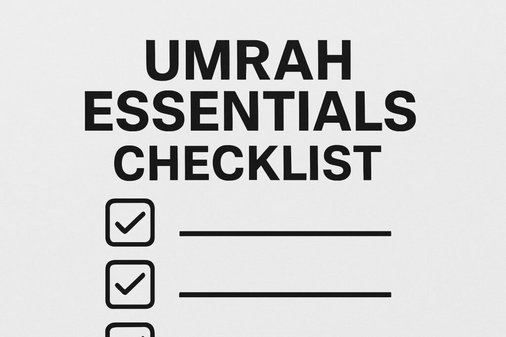 What to Pack for Umrah Trip Checklist