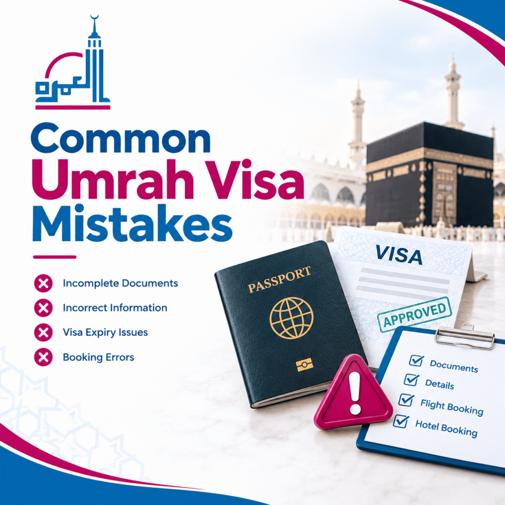 Common Umrah Visa Mistakes