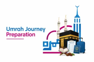 Umrah Journey Preparation