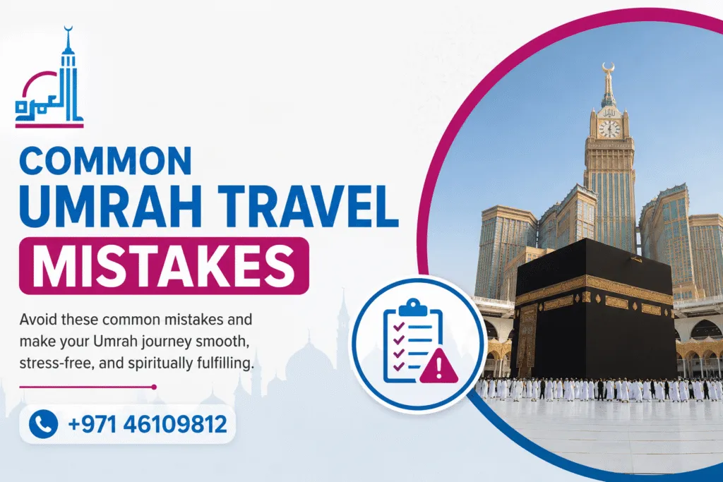 Common Umrah Travel Mistake