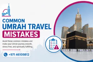 Common Umrah Travel Mistake