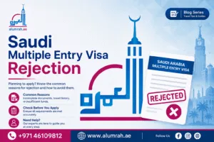 Saudi Multiple Entry Visa Rejection